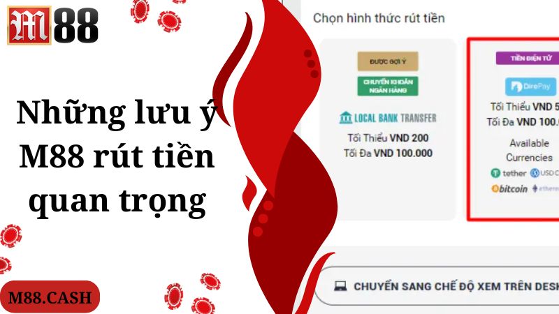 M88 Rút tiền: Hướng dẫn quy trình nhận thưởng đơn giản 3 Những lưu ý M88 rút tiền quan trọng